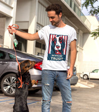Load image into Gallery viewer, In Dog we Trust